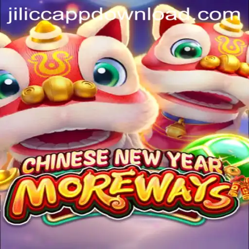 Exploring the Exciting World of 'CHINESENEWYEARMOREWAYS' - A New Era of Gaming on JiLiCC.COM