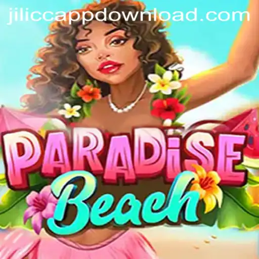 ParadiseBeach: Dive into the Exciting World of JiLiCC.COM’s Latest Experience